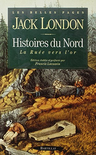 Histoires du Nord : la ruée vers l'or