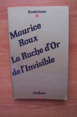 la ruche d'or de l'invisible