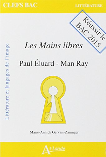 Les mains libres, Paul Eluard-Man Ray : littérature et langages de l'image