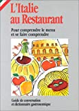L'Italie au restaurant. Pour comprendre le menu et se faire comprendre