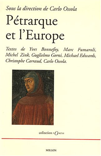 Pétrarque et l'Europe : actes du colloque, juin 2004