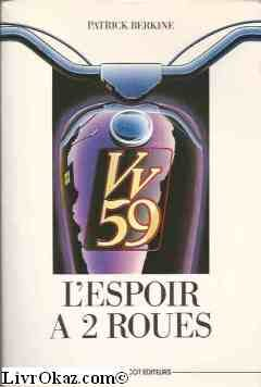 vv 59, l'espoir à 2 roues