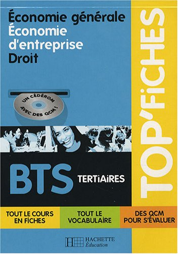 Economie générale, économie d'entreprise, droit, BTS tertiaires