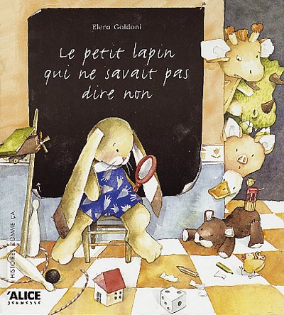 Le petit lapin qui ne savait pas dire non