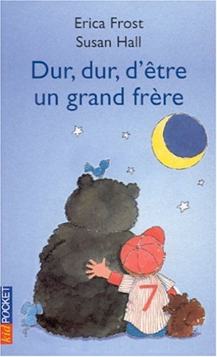 Dur, dur d'être un grand frère