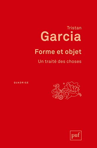 Forme et objet : un traité des choses