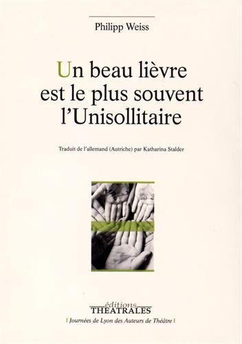 Un beau lièvre est le plus souvent l'Unisollitaire