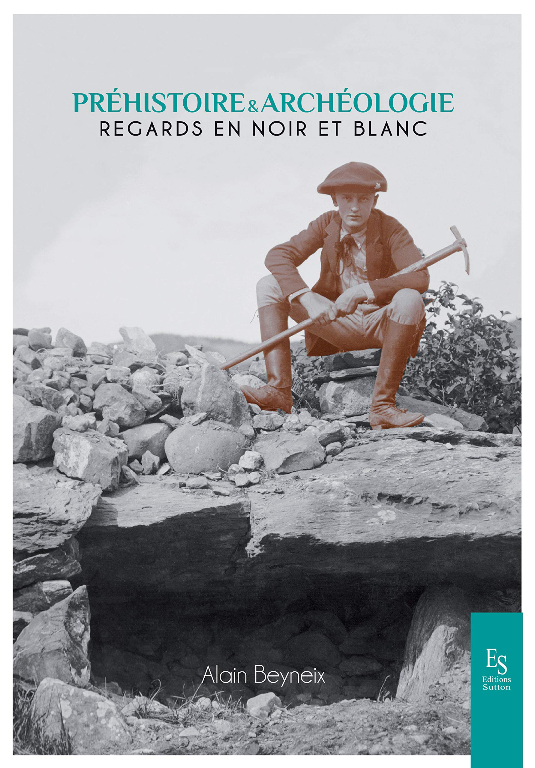 Préhistoire & archéologie : regards en noir et blanc