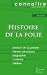 Fiche de lecture Histoire de la folie de Michel Foucault (Analyse philosophique de référence et résu