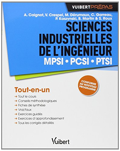 Sciences industrielles de l'ingénieur MPSI-PCSI-PTSI : tout-en-un