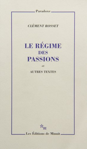 Le régime des passions : et autres textes