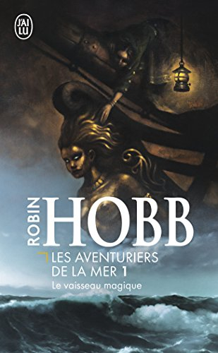Les aventuriers de la mer. Vol. 1. Le vaisseau magique