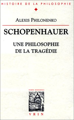 Schopenhauer : une philosophie de la tragédie