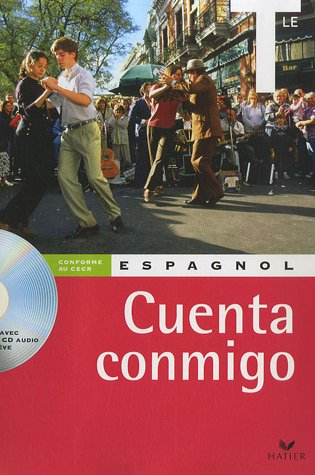 Cuenta conmigo, espagnol classe de terminale : conforme au CECR
