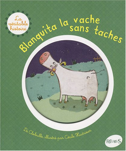 Blanquita la vache sans taches