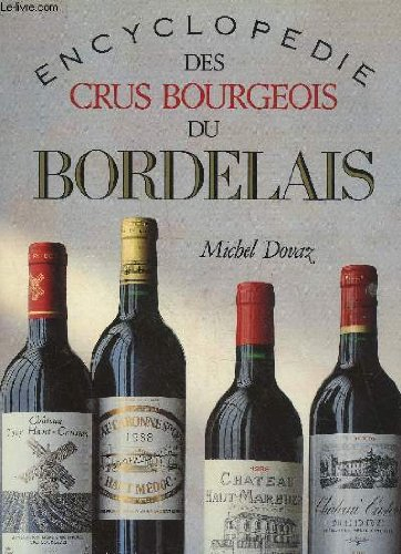 Encyclopédie des crus bourgeois du Bordelais