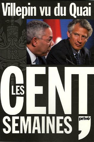 Villepin vu du Quai : les cent semaines