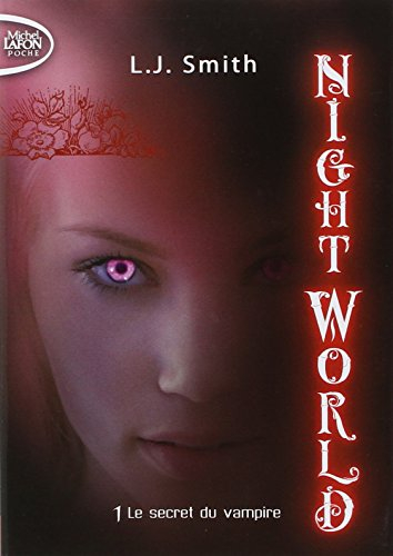 Night world. Vol. 1. Le secret du vampire