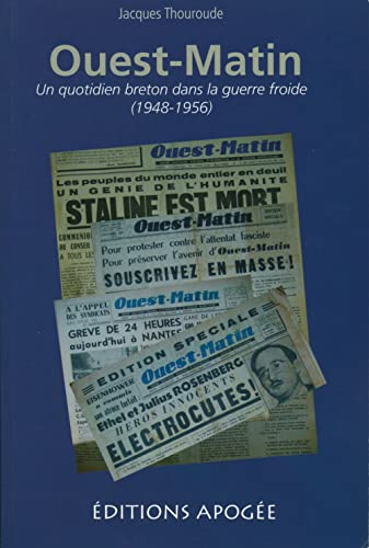 Ouest-Matin : un quotidien breton dans la guerre froide (1948-1956)