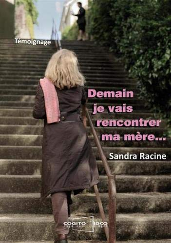 demain je vais rencontrer ma mère