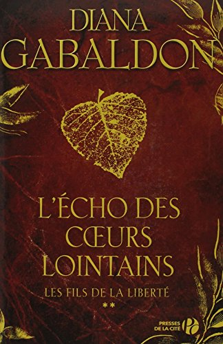 L'écho des coeurs lointains. Vol. 2. Les fils de la liberté