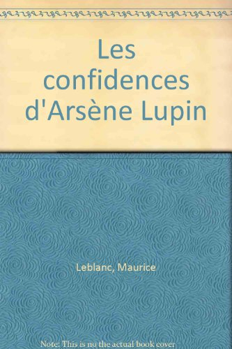 Les Confidences d'Arsène Lupin