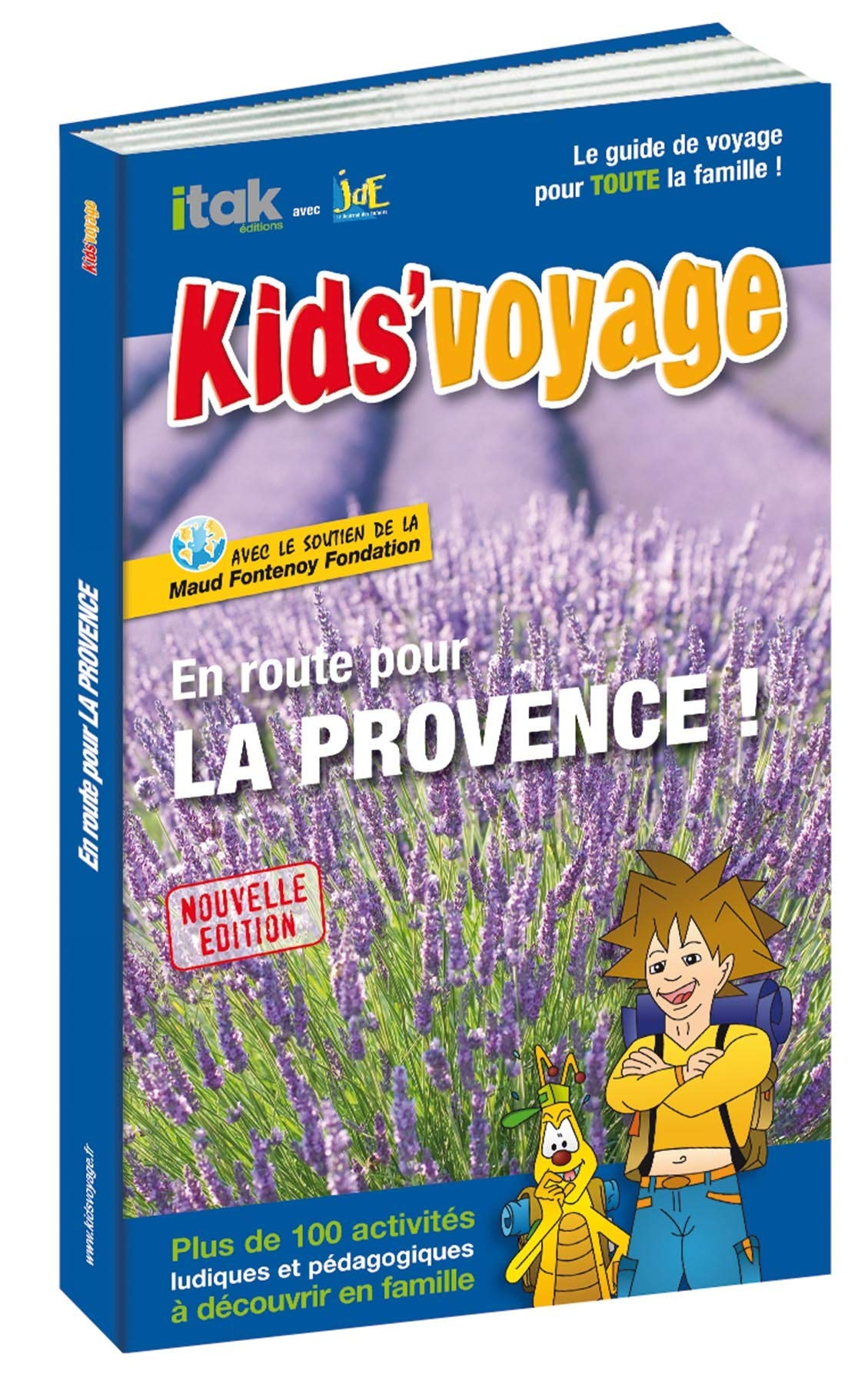 En route pour la Provence ! : plus de 100 activités ludiques et pédagogiques à découvrir en famille