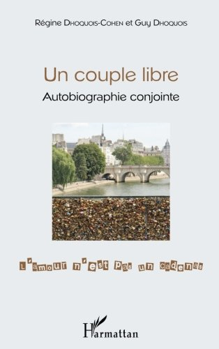 Un couple libre : autobiographie conjointe