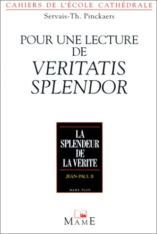 Pour une lecture de Veritatis Splendor