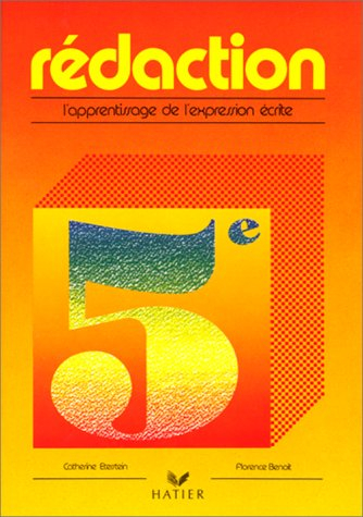 Rédaction, 5e : apprentissage de l'expression écrite