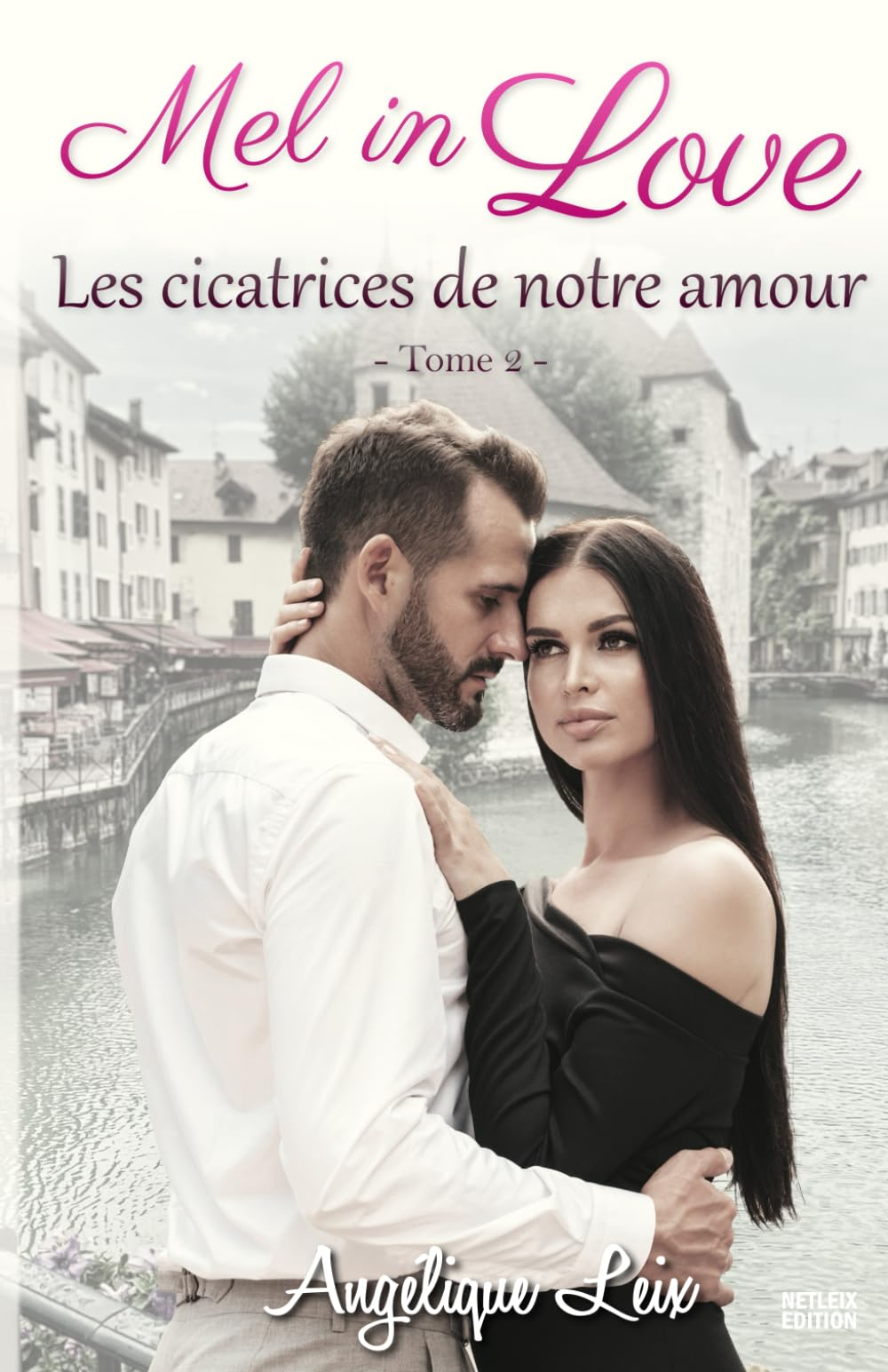Mel in Love: Les cicatrices de notre amour