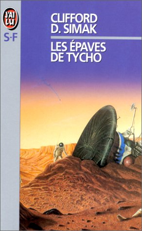 Les épaves de Tycho : et autres récits
