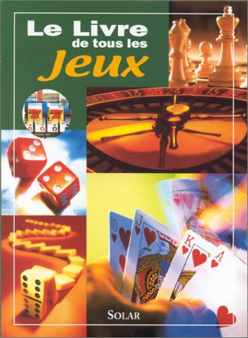 Le livre de tous les jeux