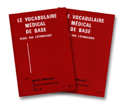 Le vocabulaire médical de base : étude par l'étymologie