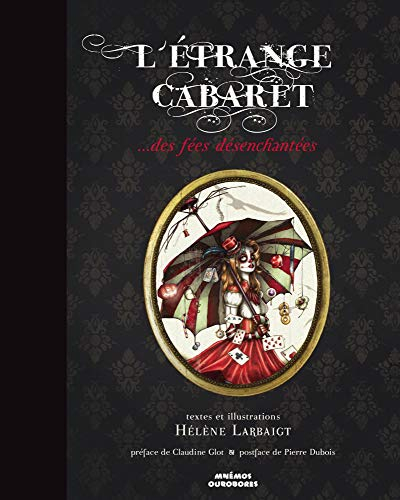 L'étrange cabaret : ... des fées désenchantées