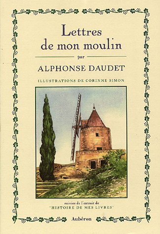 Lettres de mon moulin : suivies de l'extrait de Histoires de mes livres