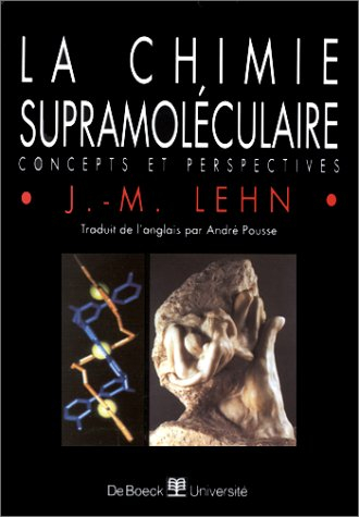 La chimie supramoléculaire : concepts et perspectives