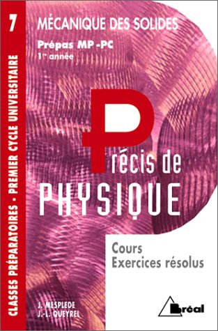 Précis de physique. Vol. 7. Mécanique des solides : MP, PC, PT 2e année