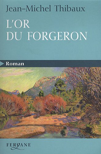 L'or du forgeron