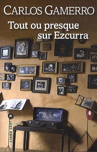 Tout ou presque sur Ezcurra
