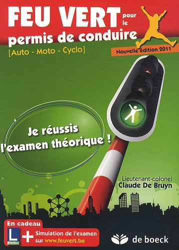 Feu vert pour le permis de conduire : auto, moto, cyclo : je réussis l'examen théorique !