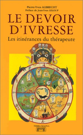Le devoir d'ivresse : les itinérances du thérapeute