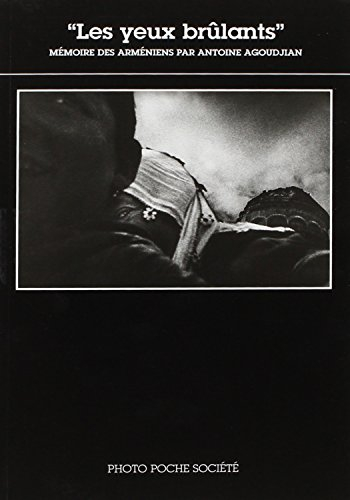 Les yeux brûlants : mémoire des Arméniens