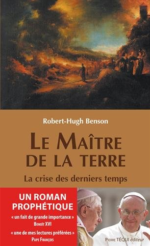Le maître de la terre : la crise des derniers temps