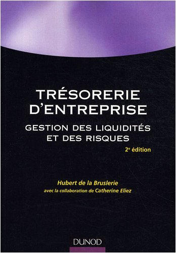 Trésorerie d'entreprise : gestion des liquidités et des risques