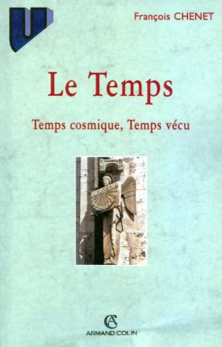 Le temps : temps cosmique, temps vécu
