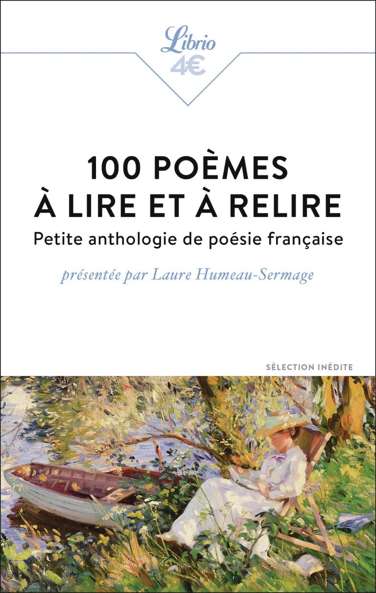 Les 100 poèmes à avoir lus : petite anthologie de la poésie française