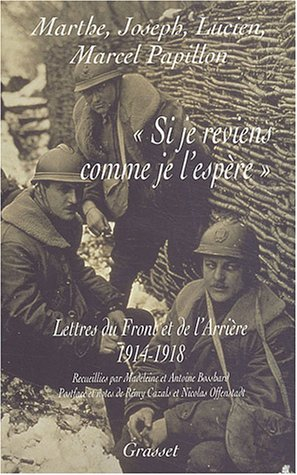Si je reviens comme je l'espère : lettres du front et de l'arrière, 1914-1918
