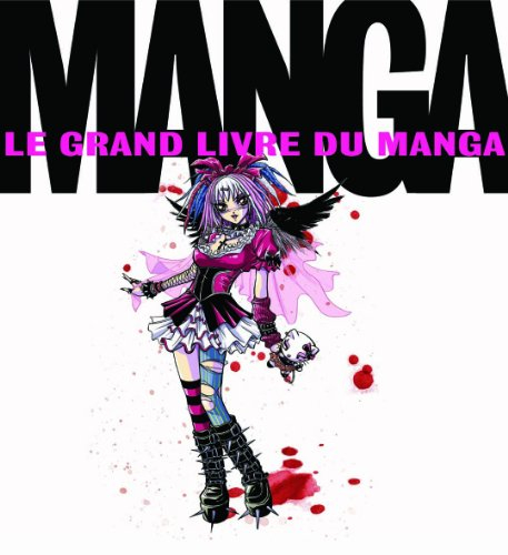 Manga : le grand livre des mangas