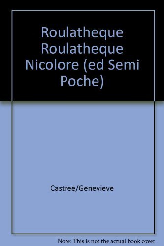 Roulathèque, roulathèque, nicolore
